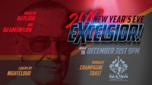 EXCELSIOR New Year's Eve @ Oak & Shield Pub