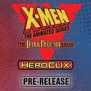 HeroClix Prerelease: X-Men the Animated Series, the Dark Phoenix Saga @ Mayfair